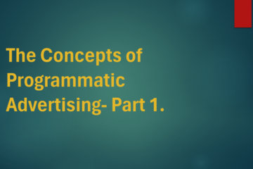 The Concepts of Programmatic Advertising