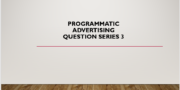 Programmatic Ad Questions