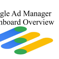 Google Ad Manager Dashboard Overview