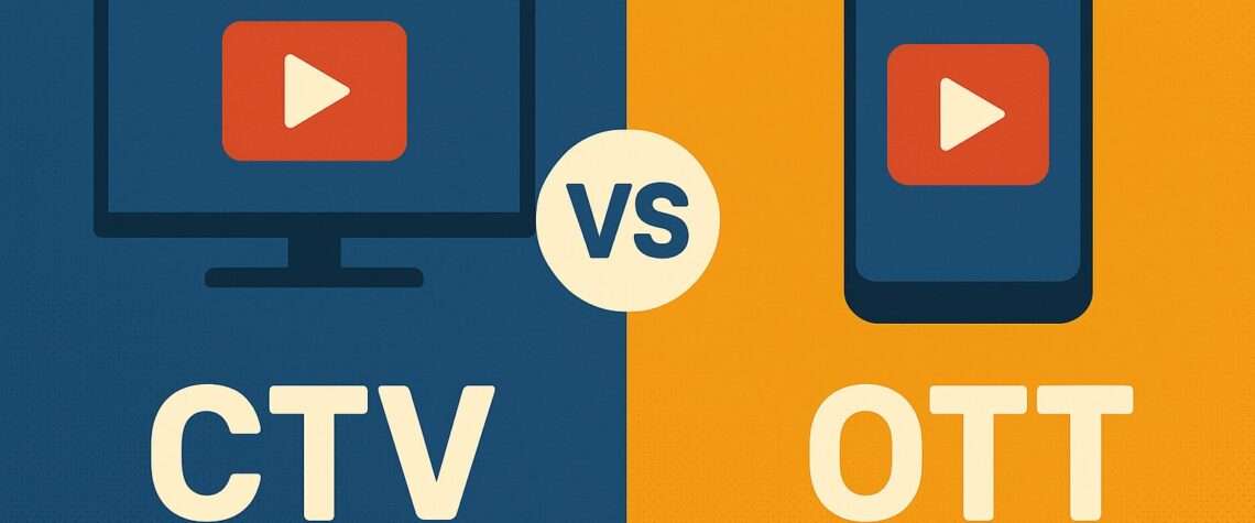 CTV Vs OTT