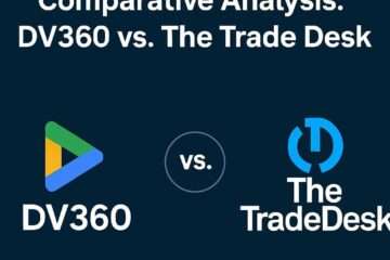 DV 360 vs Trade Desk Features